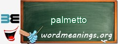 WordMeaning blackboard for palmetto